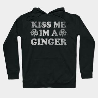 Kiss Me I'm A Ginger Irish St Patricks Day Hoodie